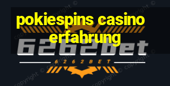 pokiespins casino erfahrung