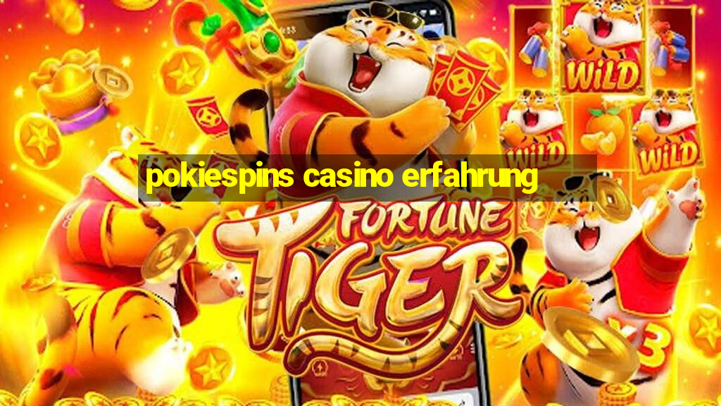 pokiespins casino erfahrung