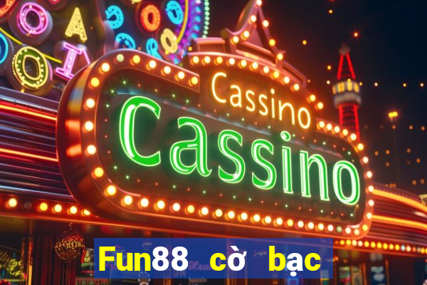 Fun88 cờ bạc nào tốt hơn