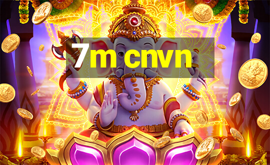 7m cnvn