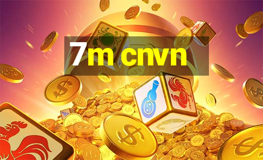 7m cnvn