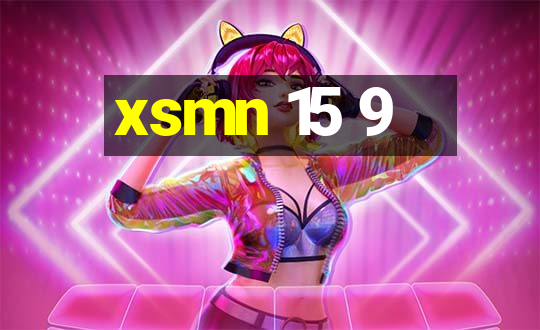 xsmn 15 9