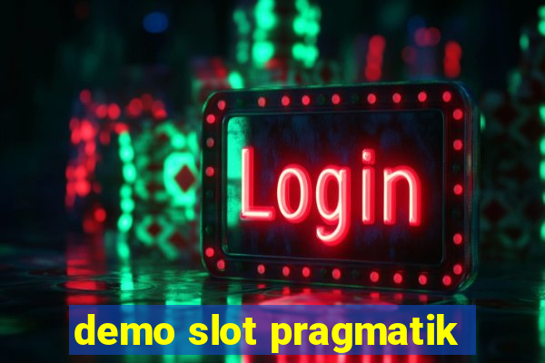 demo slot pragmatik