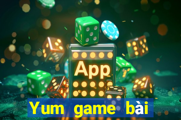 Yum game bài Crack phiên bản