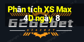 Phân tích XS Max 4D ngày 8