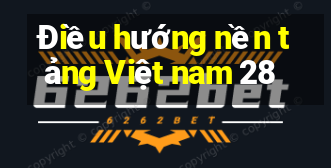 Điều hướng nền tảng Việt nam 28