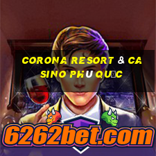 corona resort & casino phú quốc