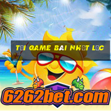 tải game bài nhất lộc