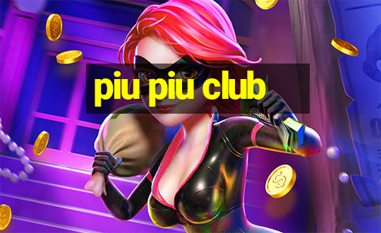 piu piu club