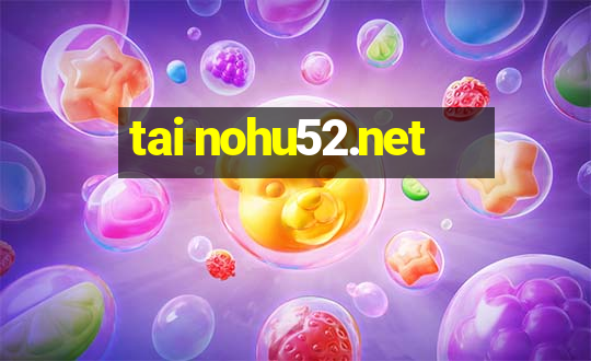 tai nohu52.net