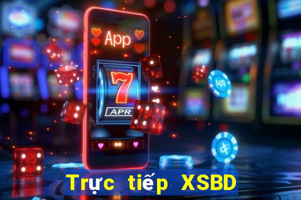 Trực tiếp XSBD ngày 27