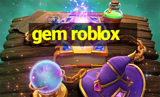 gem roblox