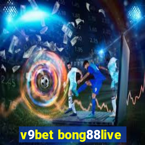 v9bet bong88live