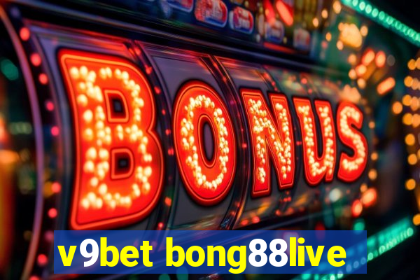 v9bet bong88live