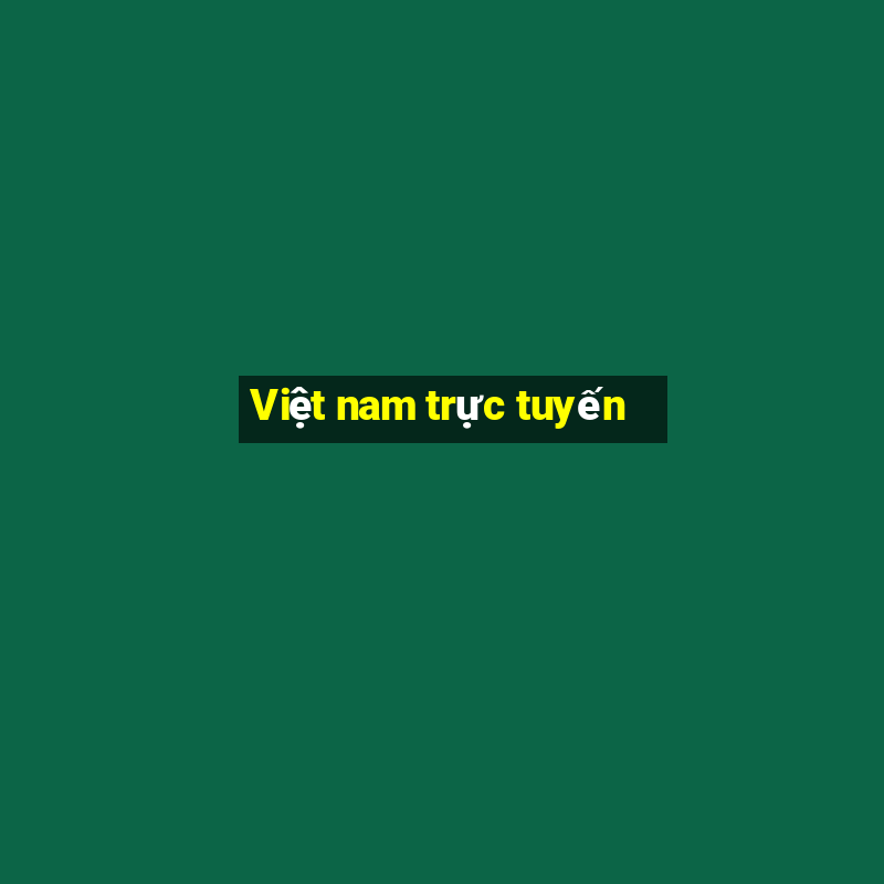 Việt nam trực tuyến