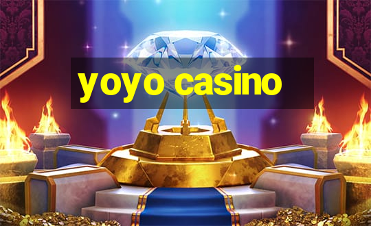 yoyo casino