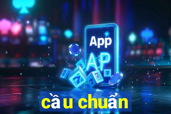 cầu chuẩn