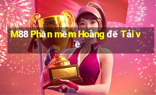 M88 Phần mềm Hoàng đế Tải về