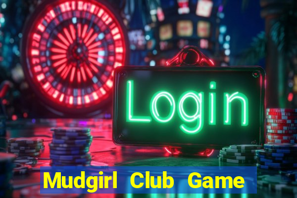 Mudgirl Club Game Bài Fa88 Apk