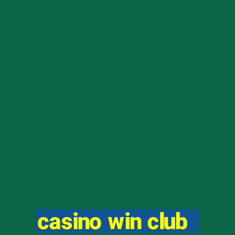 casino win club