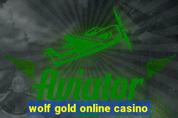 wolf gold online casino