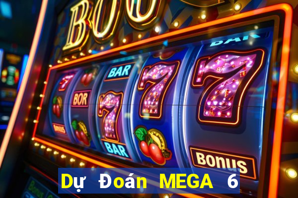 Dự Đoán MEGA 6 45 ngày 15