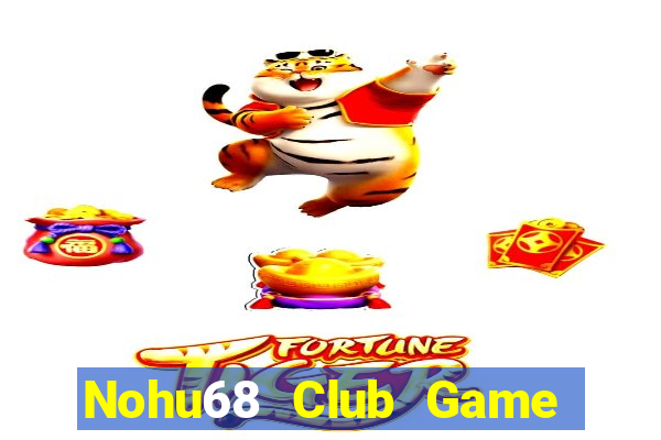 Nohu68 Club Game Bài 88Vin