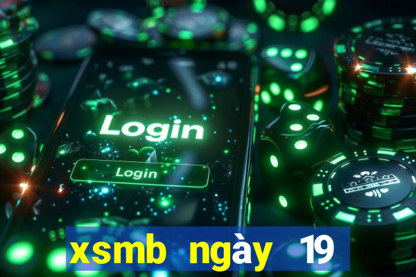 xsmb ngày 19 tháng 3 năm 2024