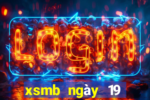 xsmb ngày 19 tháng 3 năm 2024