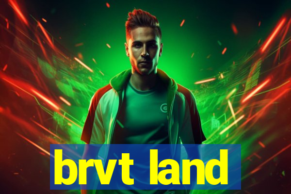 brvt land