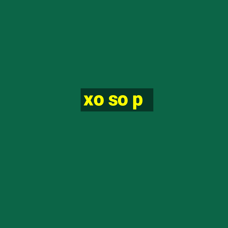 xo so p