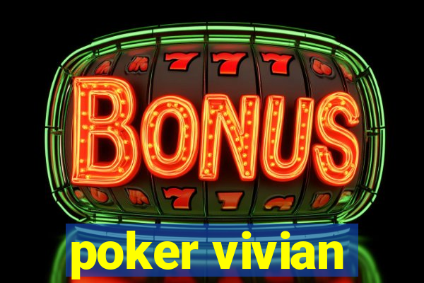 poker vivian