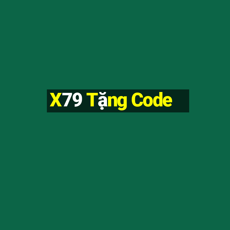 X79 Tặng Code