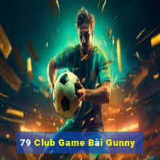 79 Club Game Bài Gunny