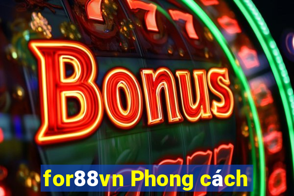 for88vn Phong cách