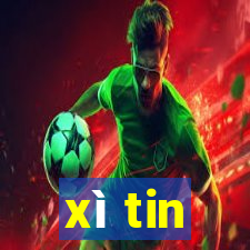 xì tin