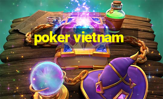 poker vietnam