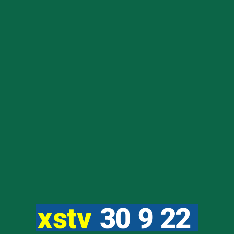 xstv 30 9 22