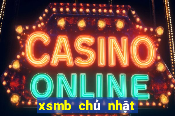 xsmb chủ nhật tuần trước