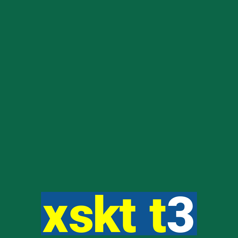 xskt t3