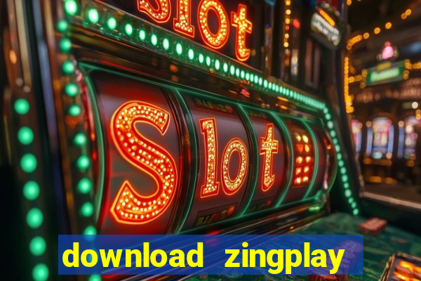 download zingplay về máy tính