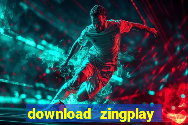 download zingplay về máy tính