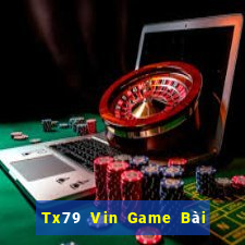 Tx79 Vin Game Bài Đổi Thưởng B52