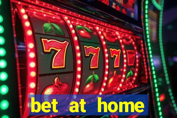 bet at home welcome bonus