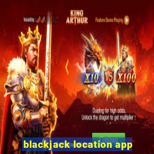 blackjack location app