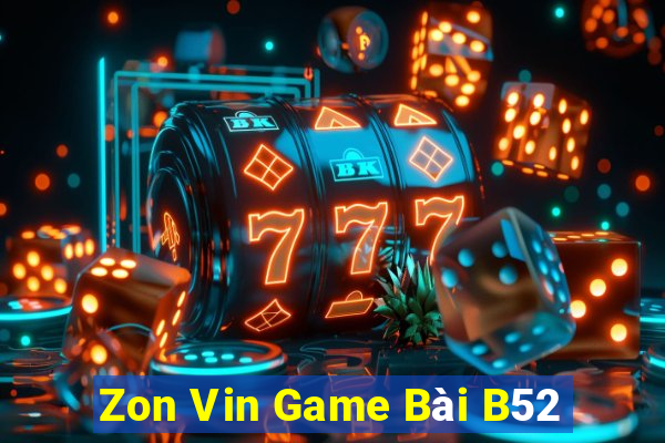 Zon Vin Game Bài B52