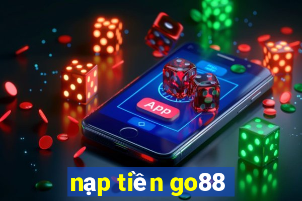 nạp tiền go88