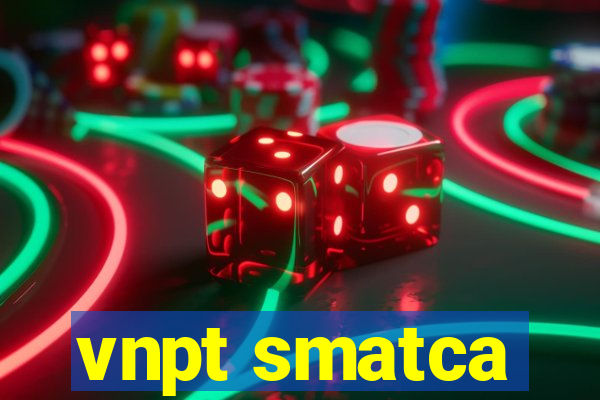 vnpt smatca