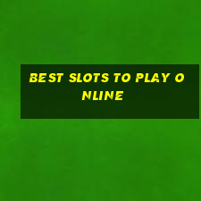 best slots to play online