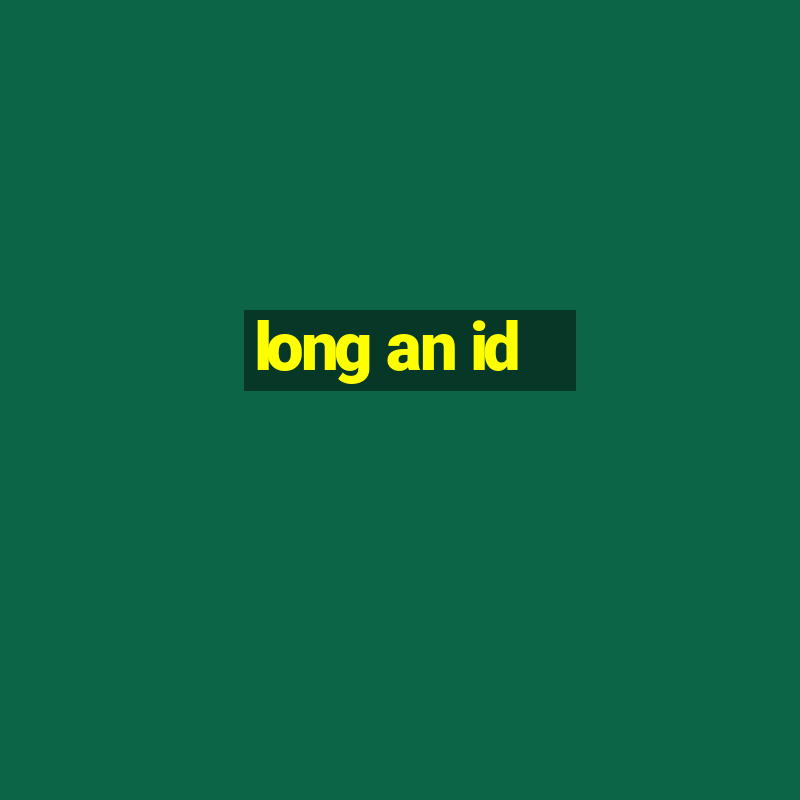 long an id